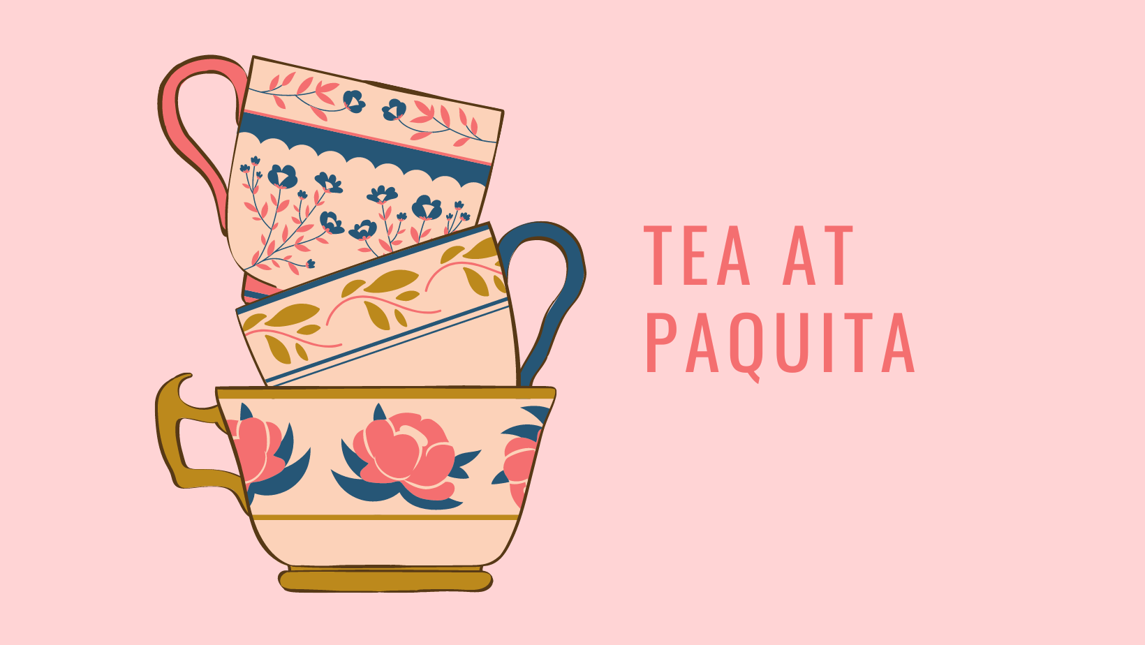 Tea Time at Paquita